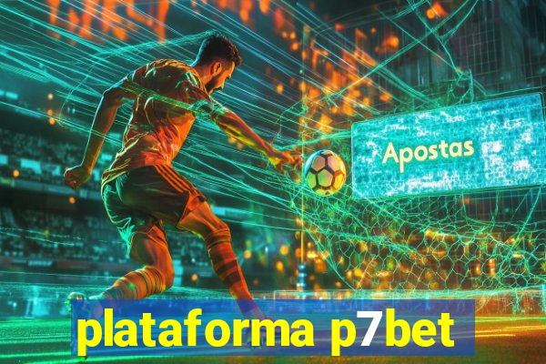 plataforma p7bet